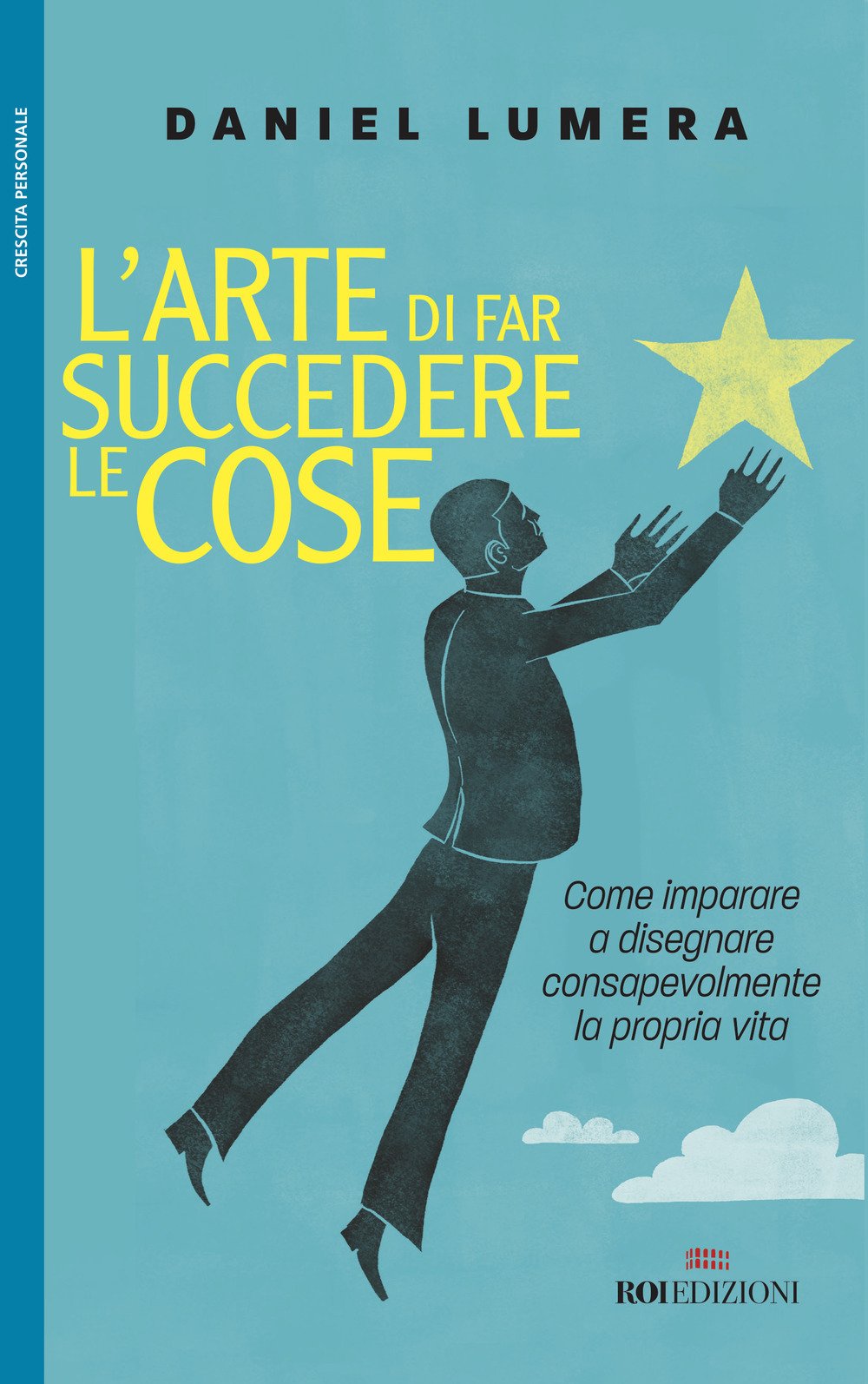 L'arte di far succedere le cose.